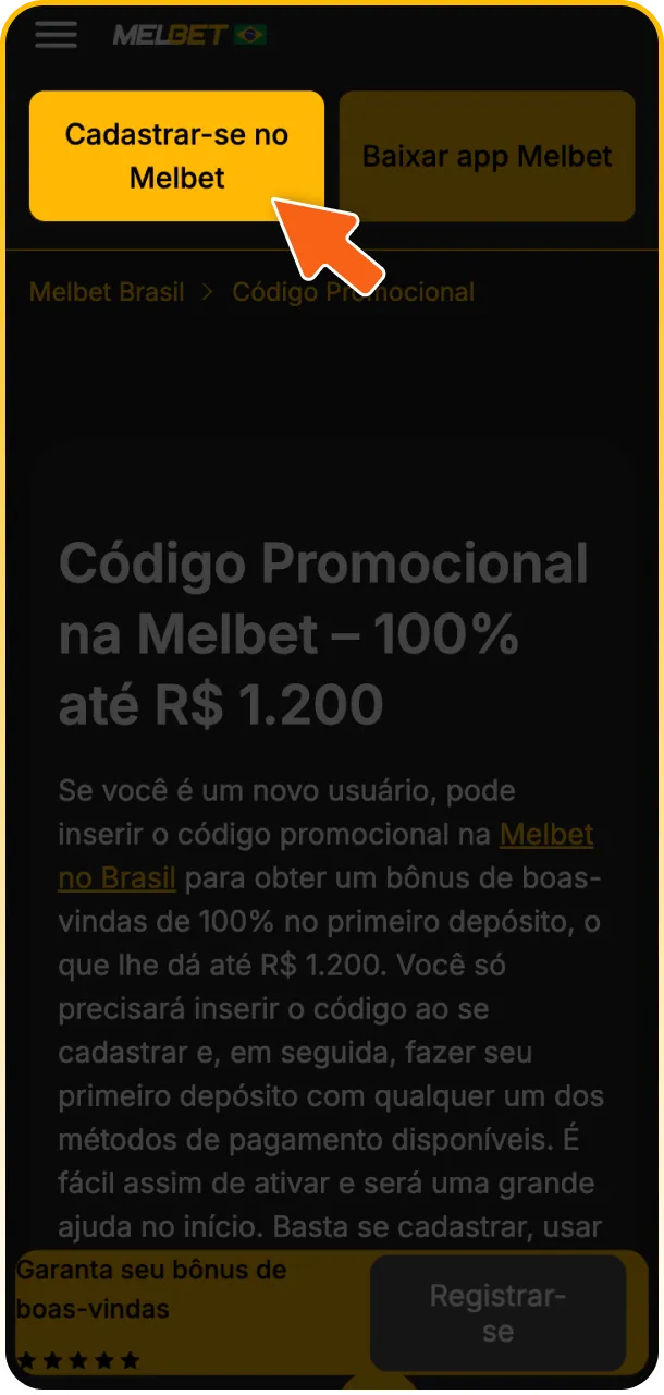 Crie uma conta no site oficial Melbet para usar seu código promocional.